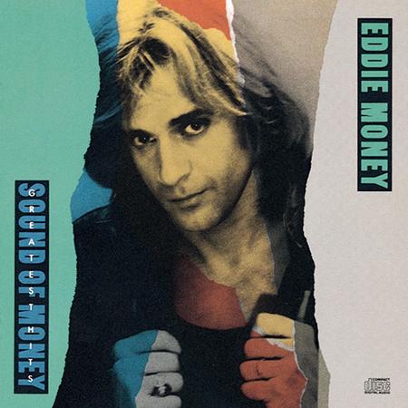 EDDIE MONEY - Greatest Hits; Sound of Money - Zortam Music