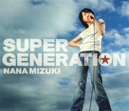 Mizuki Nana - SUPER GENERATION - Zortam Music
