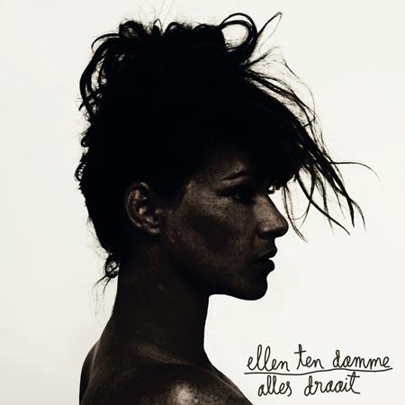 Ellen Ten Damme - Alles Draait - Zortam Music