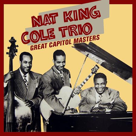 Nat King Cole - Nat King Cole Trio - Zortam Music Nat King Cole - Nat King Cole Trio - Zortam Music