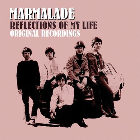 The Marmalade - Reflections Of My Life - Original Recordings - Zortam Music