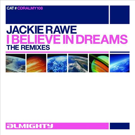 Jackie Rawe - I Believe In Dreams - Zortam Music