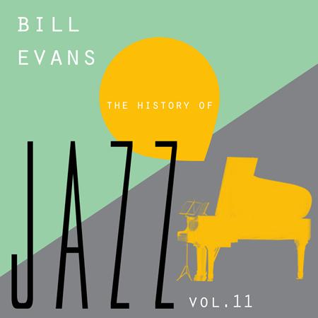 Bill Evans - The History of Jazz Vol. 11 - Zortam Music