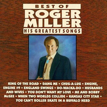 ROGER MILLER - Best Of Roger Miller His Greatest Songs - Zortam Music