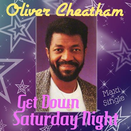 Oliver Cheatham - Get Down Saturday Night - Maxi Single - Zortam Music