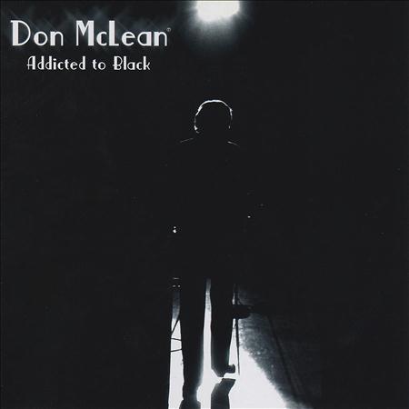 Don Mclean - Addicted To Black - Zortam Music