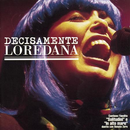 Loredana Berth - Decisamente Loredana [Live] - Zortam Music