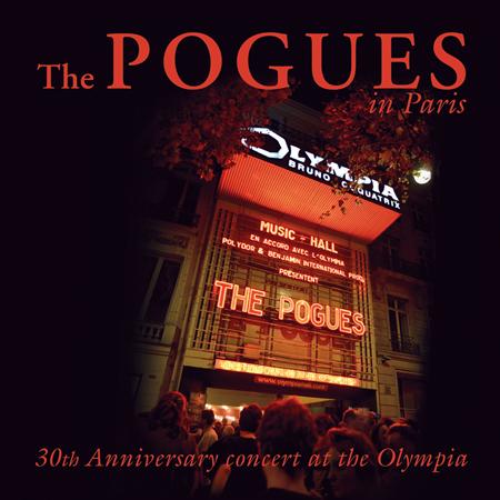 The Pogues - The Pogues In Paris - 30th Anniversary Concert At The Olympia [disc 1] - Zortam Music