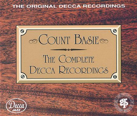 Count Basie And His Orchestra - The Complete Decca Recordings - Zortam Music