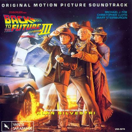 Alan Silvestri - Back To The Future Iii Original Motion Picture Soundtrack - Zortam Music