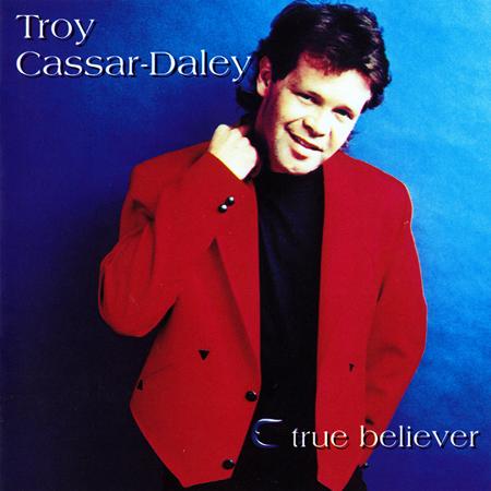 Troy Cassar-Daley - True Believer - Zortam Music