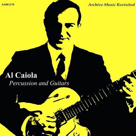 Al Caiola - Percussion and guitars - Zortam Music