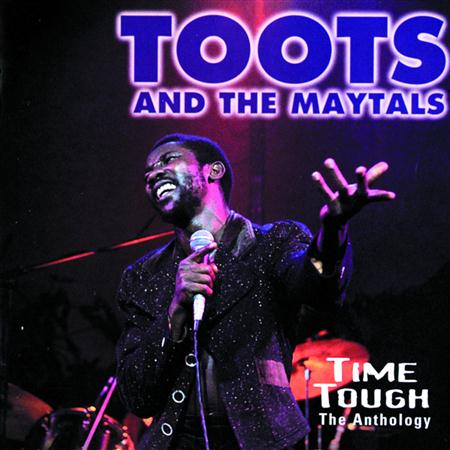 Toots &Amp; The Maytals - Time Tough The Anthology - Zortam Music