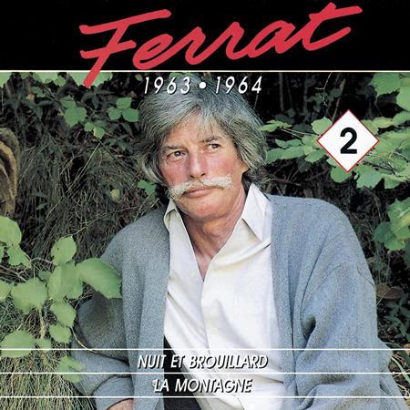 Jean Ferrat - 1963 - 1964  Nuit Et Brouillard - La Montagne - Zortam Music