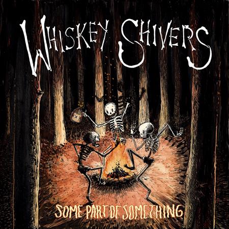 Whiskey Shivers - Some Part Of Something - Zortam Music