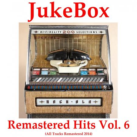Rod Bernard - Jukebox Remastered Hits, Vol. 6 - Zortam Music