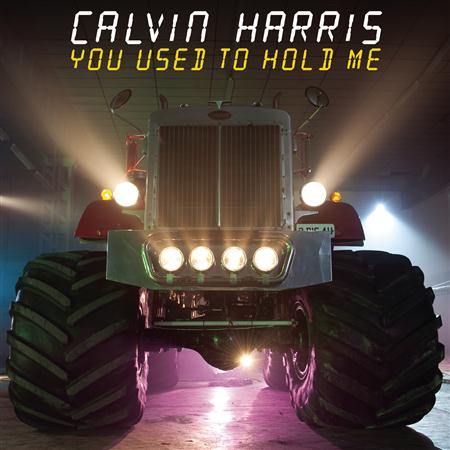 Calvin Harris - You Used To Hold Me, Type Single], Title You Used To Hold Me - Zortam Music