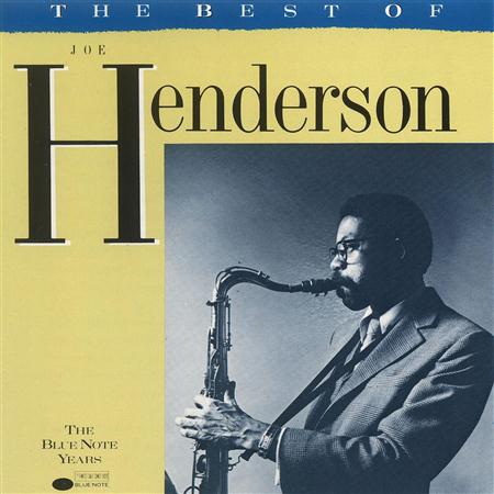 Joe Henderson - The best of Joe Henderson - Zortam Music