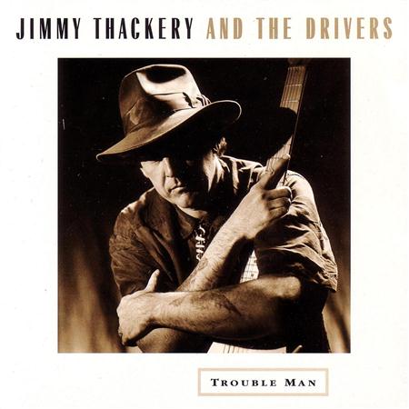Jimmy Thackery And The Drivers - Trouble Man - Zortam Music