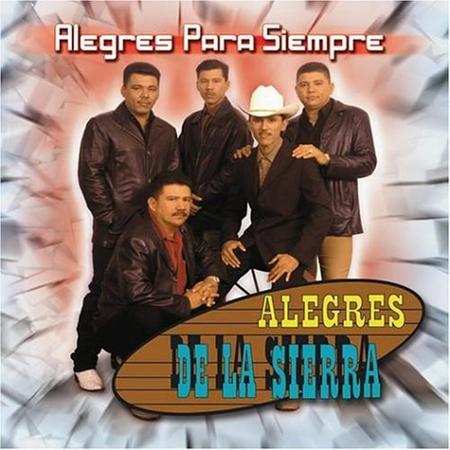 Alegres de la sierra - &Aacute;lbum desconocido (27/01/2008 08:56:51 p.m.) - Zortam Music