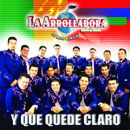 La Arrolladora Banda El Limon de Rene Camacho - Y Que Quede Claro - Zortam Music