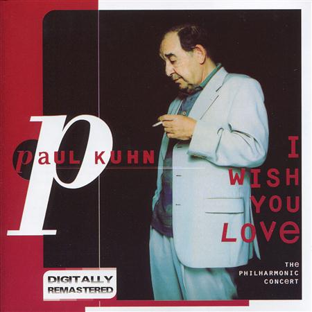 Paul Kuhn - I Wish You Love - Zortam Music