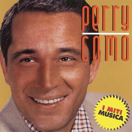 Perry Como - Perry Como - I Miti Musica - Zortam Music