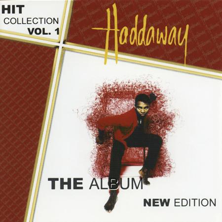 Haddaway - Hit Collection Vol. 1: The Album New Edition - Zortam Music