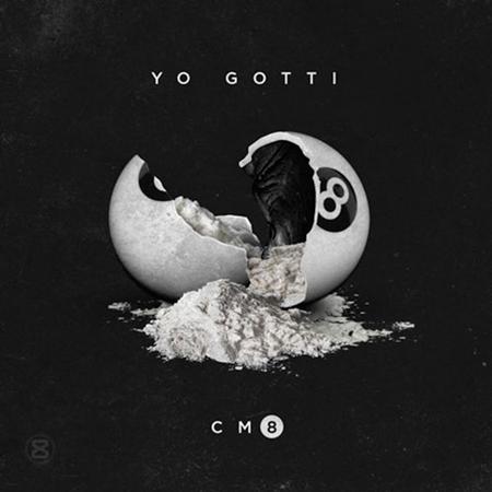 Yo Gotti - CM8 - Zortam Music