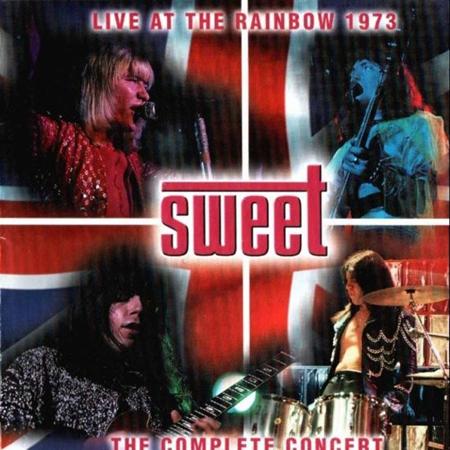 The Sweet - Live At The Rainbow 12/25/73 - Zortam Music