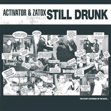 Activator & Zatox - Still Drunk - Zortam Music