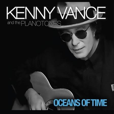 Kenny Vance & The Planotones - Oceans Of Time - Zortam Music