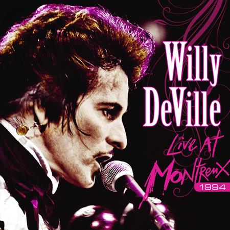 Willy Deville - Live At Montreux 1994 - Zortam Music