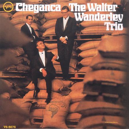 Walter Wanderley - Cheganca - Zortam Music