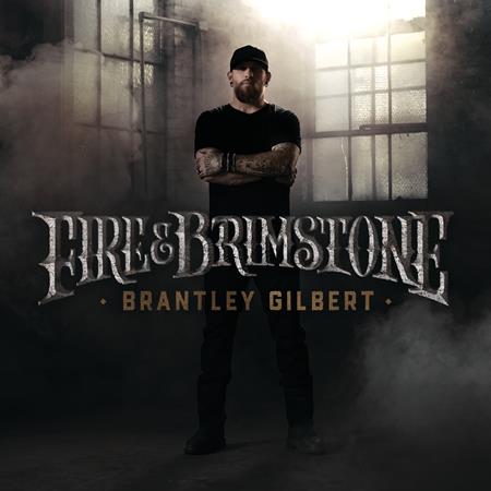 Brantley Gilbert - Fire & Brimstone - Zortam Music