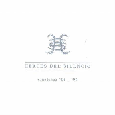 Heroes del Silencio - Canciones 