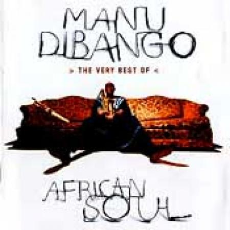 Manu DiBango - African Soul. The Very Best Of - Zortam Music