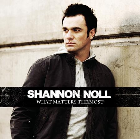 Shannon Noll - What Matters The Most - Zortam Music