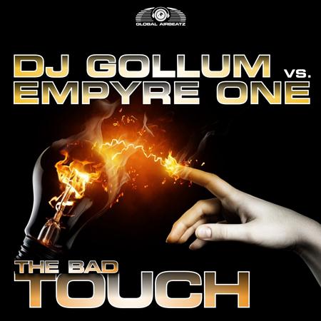 Dj Gollum & Empyre One - The Bad Touch (DJ Gollum vs. Empyre One) [Remixes] - Zortam Music
