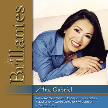 Ana Gabriel - Brillantes - Ana Gabriel - Zortam Music