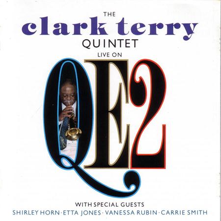 Clark Terry - The Clark Terry Quintet: Live On QE2 - Zortam Music