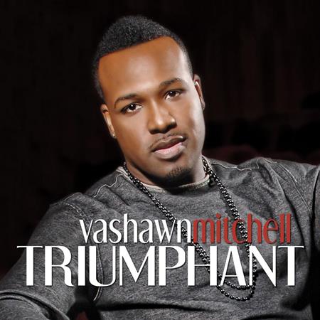 Vashawn Mitchell - Triumphant (Expanded Edition) - Zortam Music