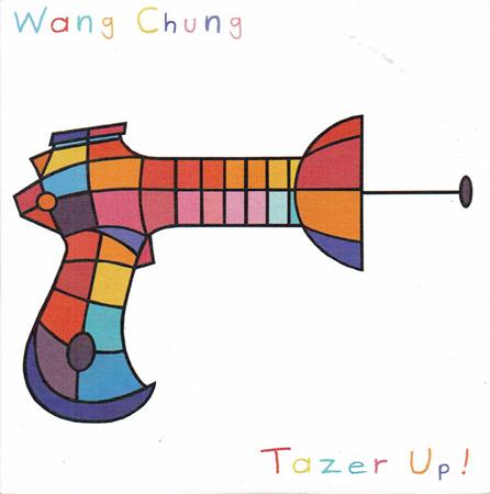 WANG CHUNG - Tazer Up! - Zortam Music