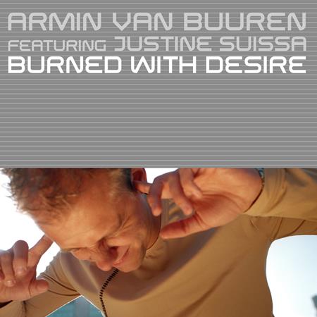 Armin Van Buuren Feat. Justine Suissa - Burned With Desire - Zortam Music