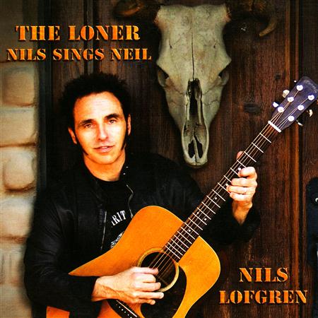 Nils Lofgren - The Loner Nils Sings Neil - Zortam Music
