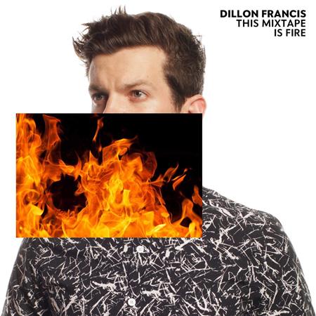 Dillon Francis & Skrillex - This Mixtape is Fire. EP - Zortam Music