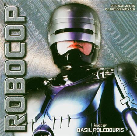 Basil Poledouris - RoboCop: Original Motion Picture Soundtrack - Zortam Music