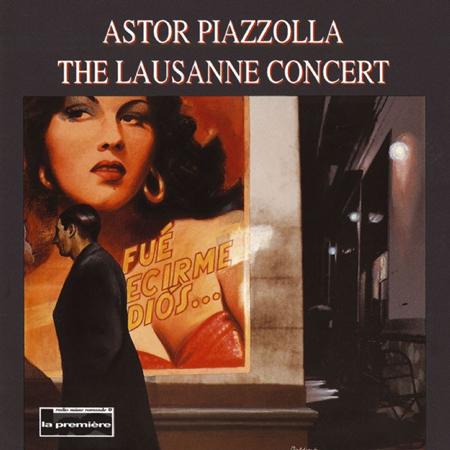 Astor Piazzolla - The Lausanne Concert [live] - Zortam Music
