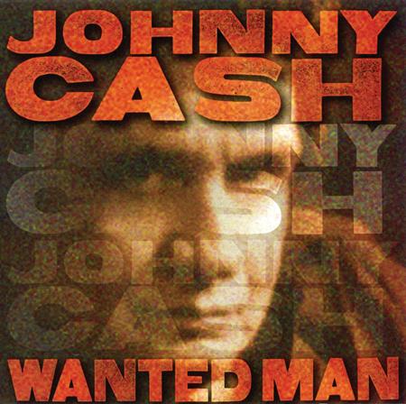 Johnny Cash - Wanted Man (Best Of) - Zortam Music