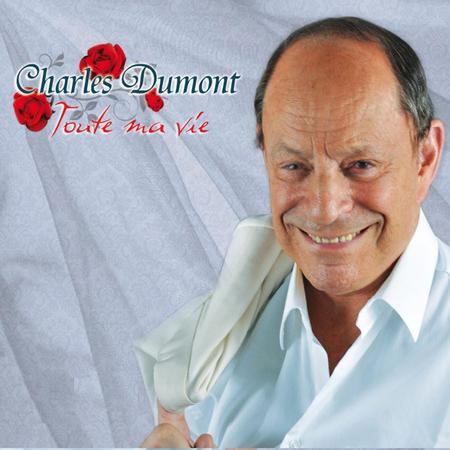 Charles Dumont - Toute Ma Vie - Zortam Music